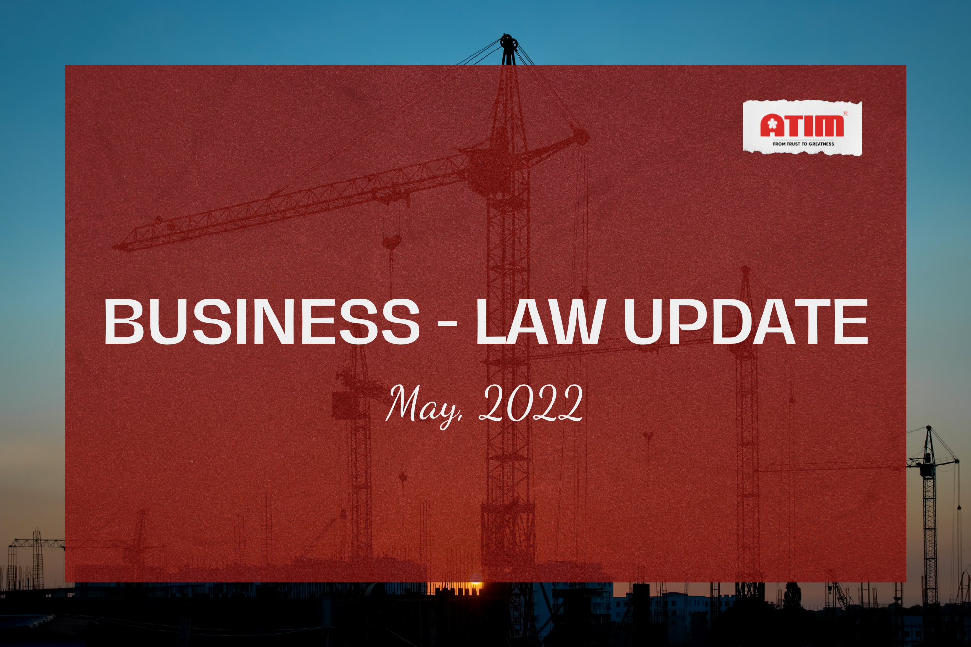 BUSINESS LAW UPDATE - MAY 2022